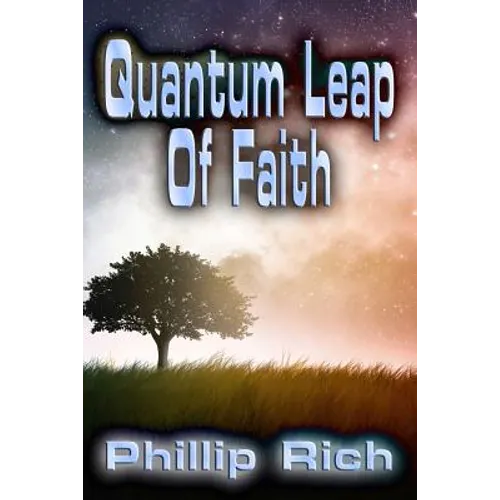 Quantum Leap Of Faith