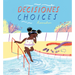 Decisiones/Choices (Bilingual Mini-Library Edition)