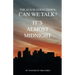 The Sun is Going Down; Can We Talk?: It's Almost Midnight