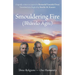 Smouldering Fire: Three Religions - One Humanity