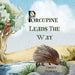 Porcupine Leads The Way