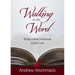 Walking in the Word: 60 Days to Being Transformed by God's Truth
