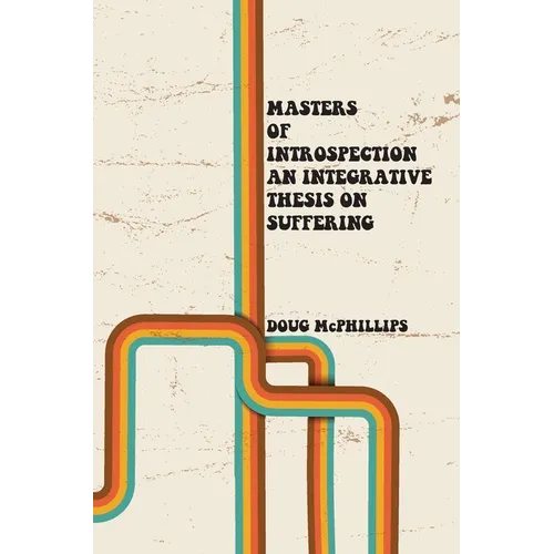Masters of Introspection: A Guide to Self-Discovery, Spiritual Growth, and Personal Transformation