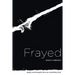 Frayed