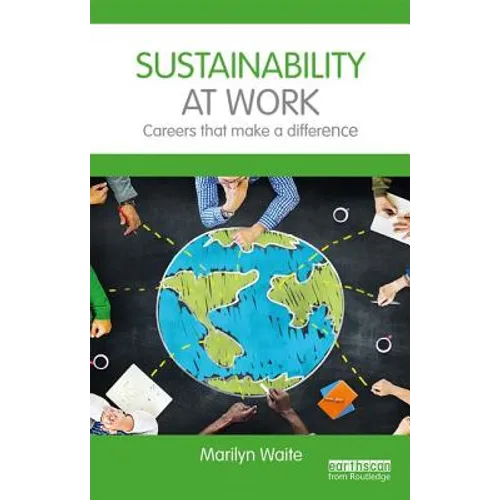 Sustainability at Work: Careers That Make a Difference
