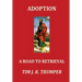 Adoption: A Road to Retrieval