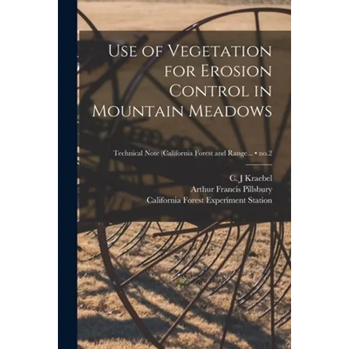 Use of Vegetation for Erosion Control in Mountain Meadows; no.2