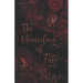 The Unraveling of Fate