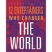 12 Entertainers Who Changed the World