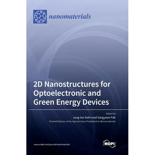 2D Nanostructures for Optoelectronic and Green Energy Devices
