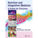 Nutrition and Integrative Medicine: A Primer for Clinicians