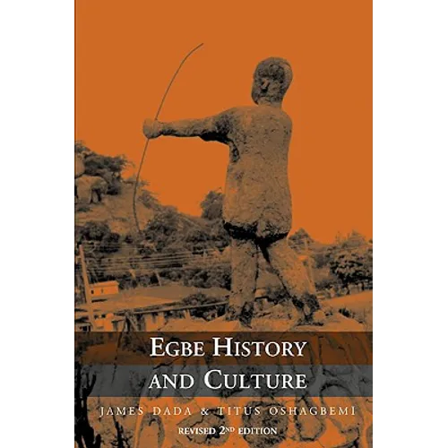 Egbe History and Culture - 2nd Edition