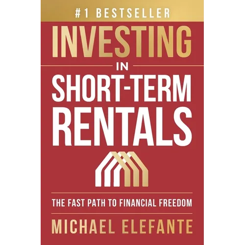 Investing In Short-Term Rentals: The Fast Path To Financial Freedom