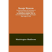 Navajo weavers; Third Annual Report of the Bureau of Ethnology to the Secretary of the Smithsonian Institution, 1881-'82, Government Printing Office,