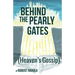 Behind the Pearly Gates: (Heaven's Gossip)