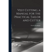 Vest Cutting, a Manual for the Practical Tailor and Cutter