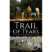 Trail of Tears: A History from Beginning to End