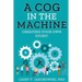 A Cog in the Machine