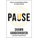 Pause: How to Lead Brilliant Work in a Busy World