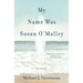 My Name Was Susan O'Malley