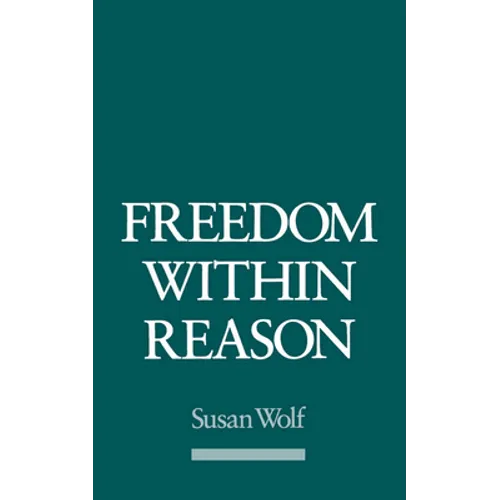 Freedom Within Reason
