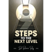 Nine Steps to the Next Level