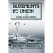 Blueprints to Union: A Guide to Union with God