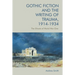 Gothic Fiction and the Writing of Trauma, 1914-1934: The Ghosts of World War One