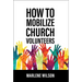 How to Mobilize Church Volunteers