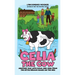 Celia the Cow: Another Tale with Doug and Gina from the Little Brown House on the Hill