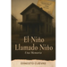 El Niño Llamado Niño: Una Memoria