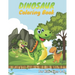 Dinosaur Coloring Books For Kids Ages 4-8: Great Dinosaur Coloring Book for Girls and Boys Ages 4, 5, 6, 7 ad 8 Years