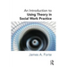 An Introduction to Using Theory in Social Work Practice