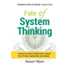 Fate of System Thinking: Lessons for Decision Optimisation; Stories from UT Bank, Capital Bank and uniBank.