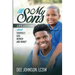 For My Sons: Life Lessons about Yourself, God, Women, and Money
