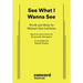 See What I Wanna See