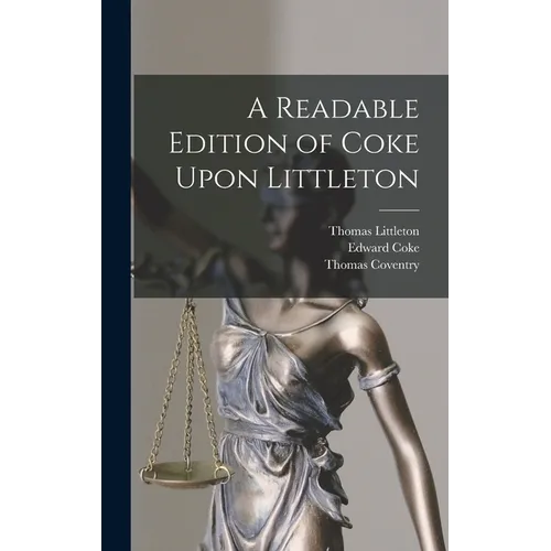 A Readable Edition of Coke Upon Littleton
