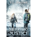 Seeking Justice: A Post Apocalyptic EMP Survival Thriller (Gateway to Chaos Series Book Three)