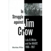 In Struggle Against Jim Crow: Lulu B. White and the NAACP, 1900-1957