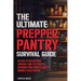 The Ultimate Prepper Pantry Survival Guide: 90 Days of Nutritional Survival Food to Stockpile Ensuring Your Family's Safety During a Catastrophe