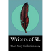 SL Writers Short Story Collection 2024: Anthology of work from the SL community