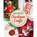 Quick and Easy Christmas Crafts: 100 Little Projects to Make for the Festive Season
