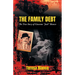 The Family Debt: The True Story of Giacomo "Jack" Bianco