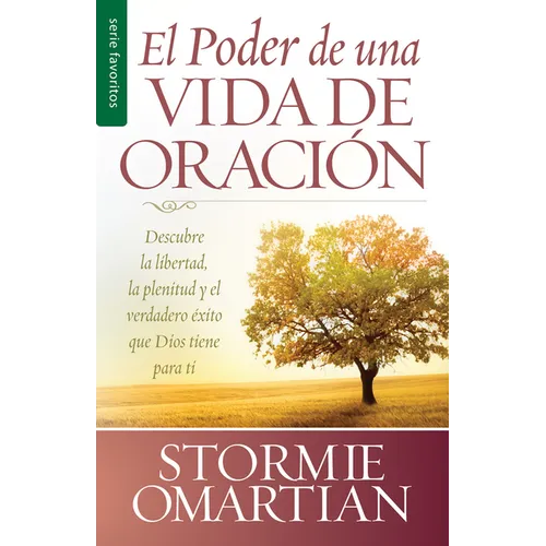 El Poder de Una Vida de Oración - Serie Favoritos