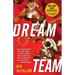 Dream Team: How Michael, Magic, Larry, Charles, and the Greatest Team of All Time Conquered the World and Changed the Game of Basketball Forever