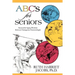 ABC's for Seniors: Successful Aging Wisdom from an Outrageous Gerontologist