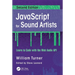 JavaScript for Sound Artists: Learn to Code with the Web Audio API