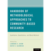 Handbook of Methodological Approaches to Community-Based Research: Qualitative, Quantitative, and Mixed Methods