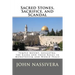Sacred Stones, Sacrifice, and Scandal: Temple Mount, Golgotha, the Kaaba and their Roles in Monotheism and World Peace