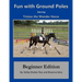 Tristan the Wonder Horse and Fun with Ground Poles: Beginner Edition